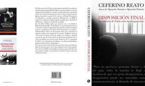 BUENOS AIRES (ARGENTINA).- Una fotografía cedida que muestra la portada del libro del periodista argentino Ceferino Reato, 'Disposicion Final', basado en 20 horas de entrevistas con el exdictador encarcelado Jorge Rafael Videla, de 86 años, que admitió que la dictadura argentino mató a siete u ocho mil personas.